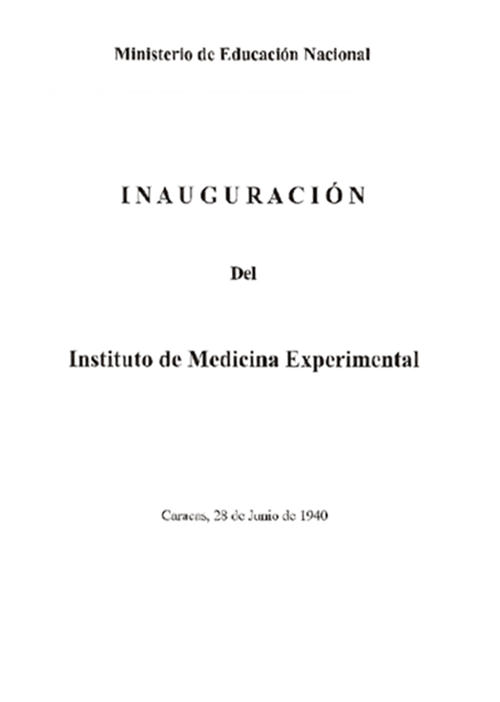 Instituto de Medicina Experimental Discurso Inaugural. 1940